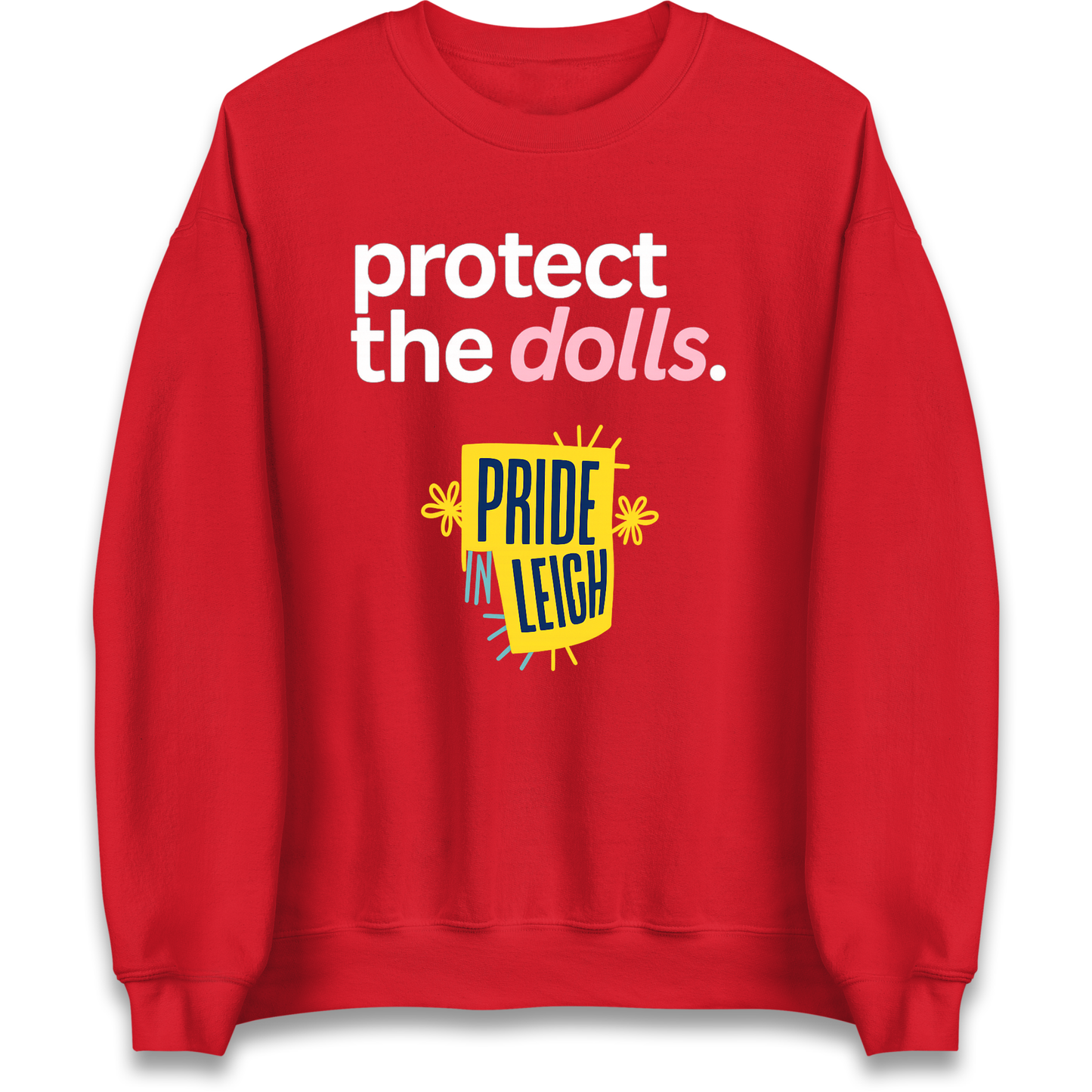 Protect The Dolls Slogan Sweatshirt