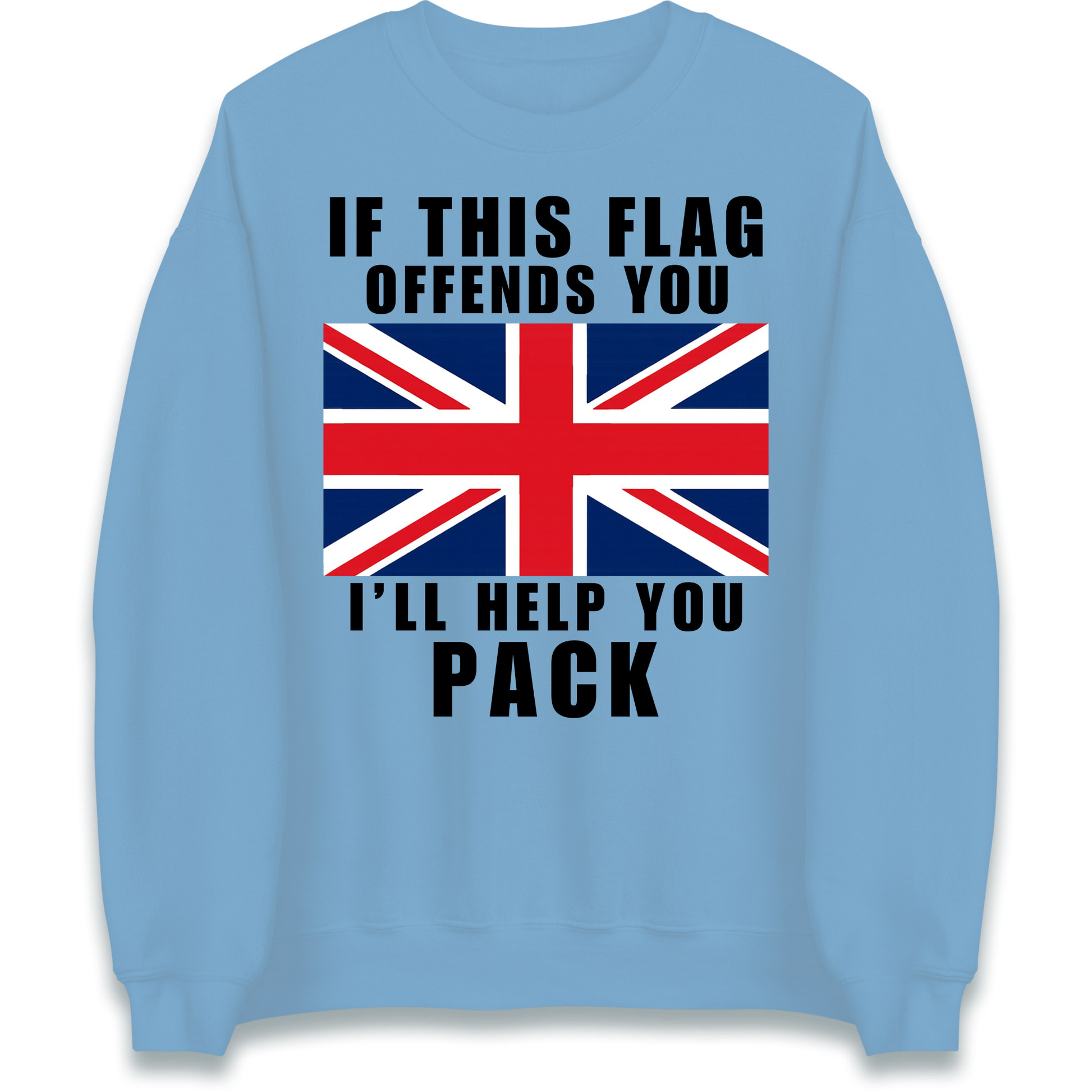If This Flag Offends You I Will Help You Pack Sweatshirt