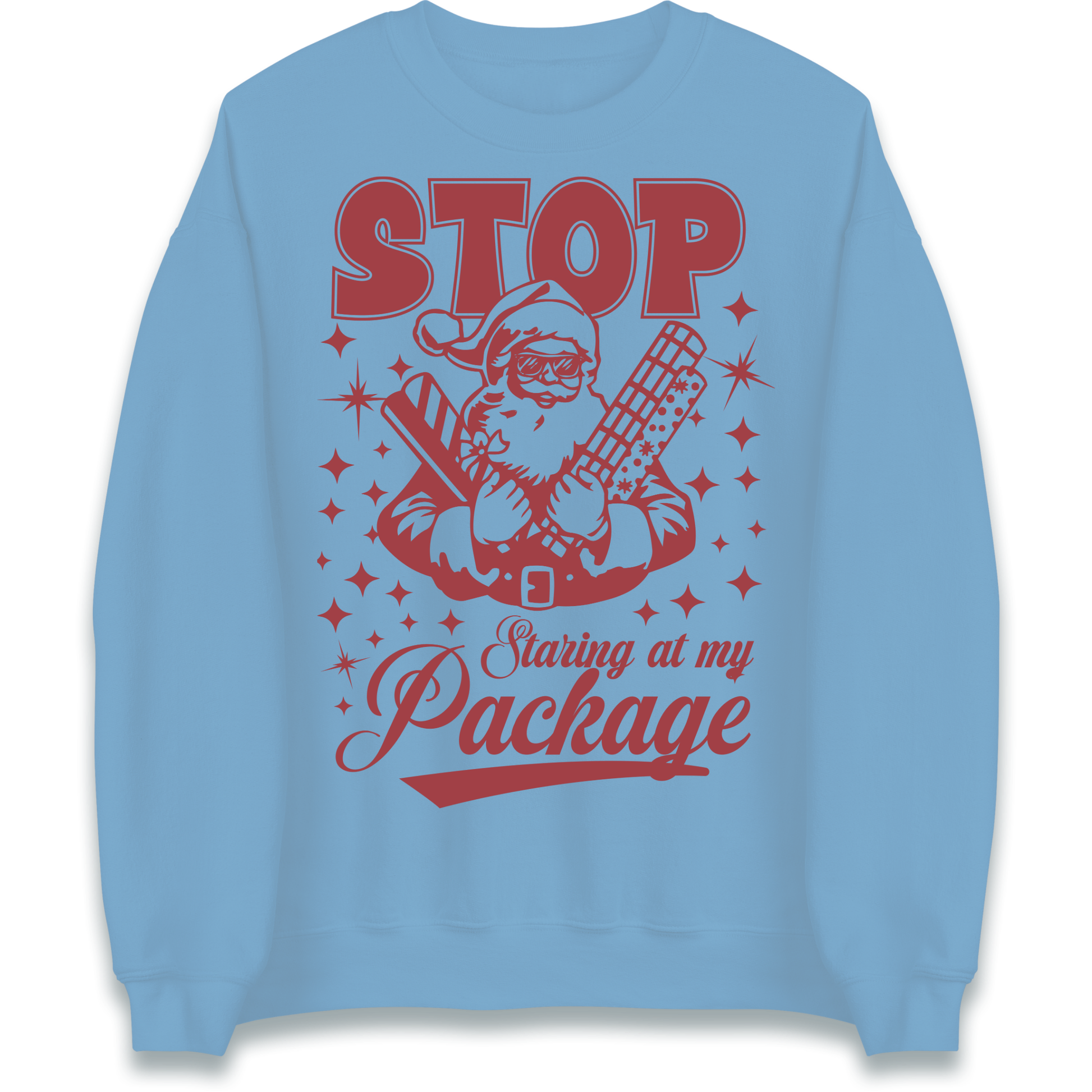 Stop Staring at My Package Christmas Sweatshirt