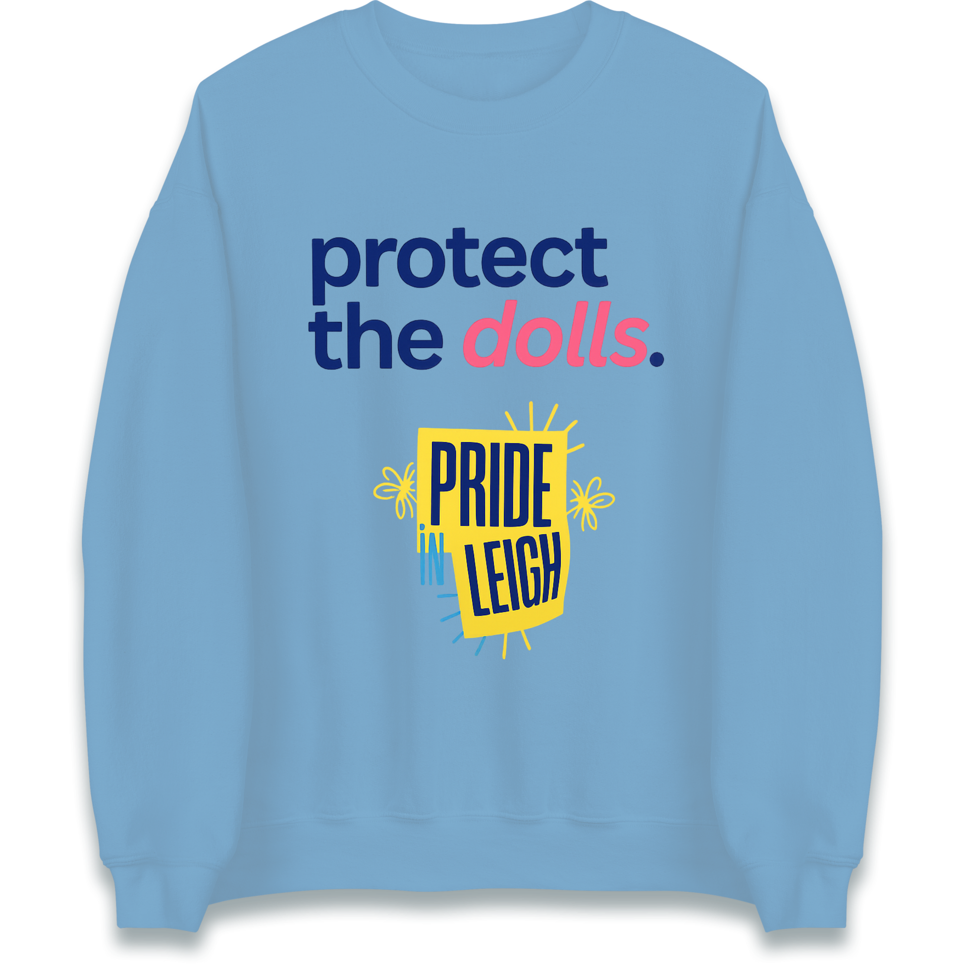 Protect The Dolls Slogan Sweatshirt