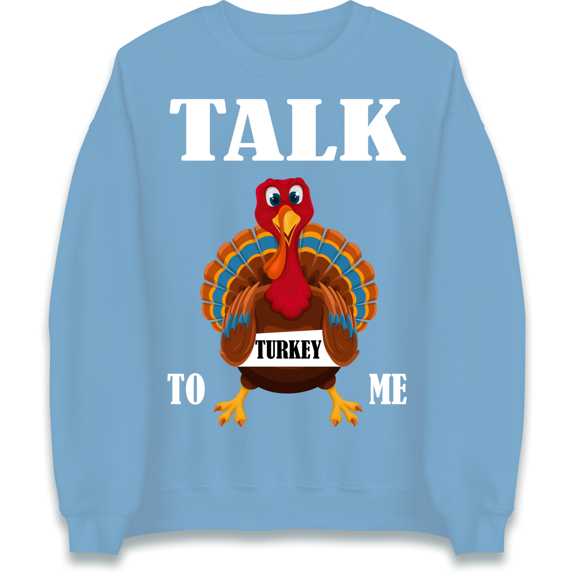 Talk Turkey To Me Christmas Sweatshirt