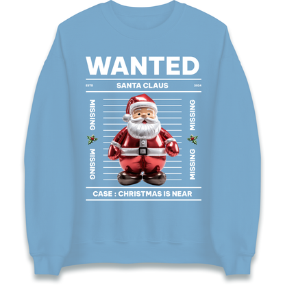 Wanted Santa Claus Christmas Sweatshirt