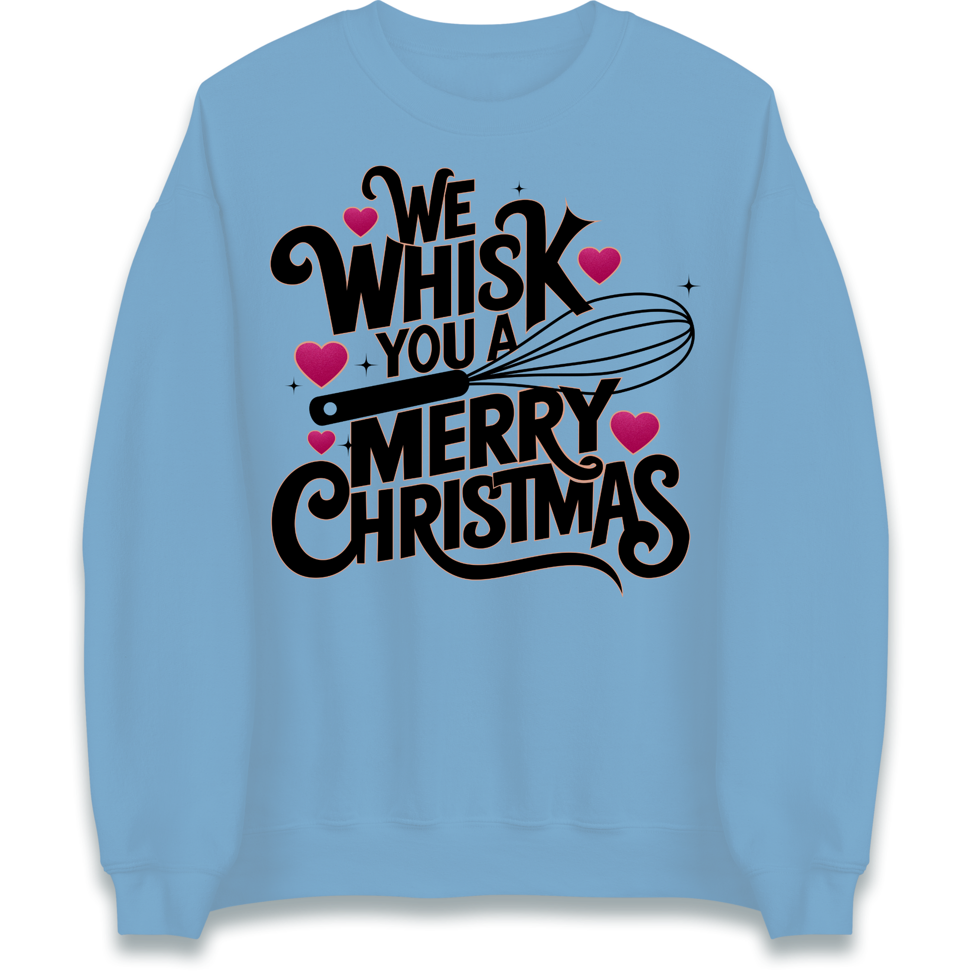 We Whisk You a Merry Christmas Sweatshirt