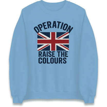 Operation Raise The Colours Sweatshirt
