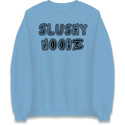 Slushy Noobz Sweatshirt