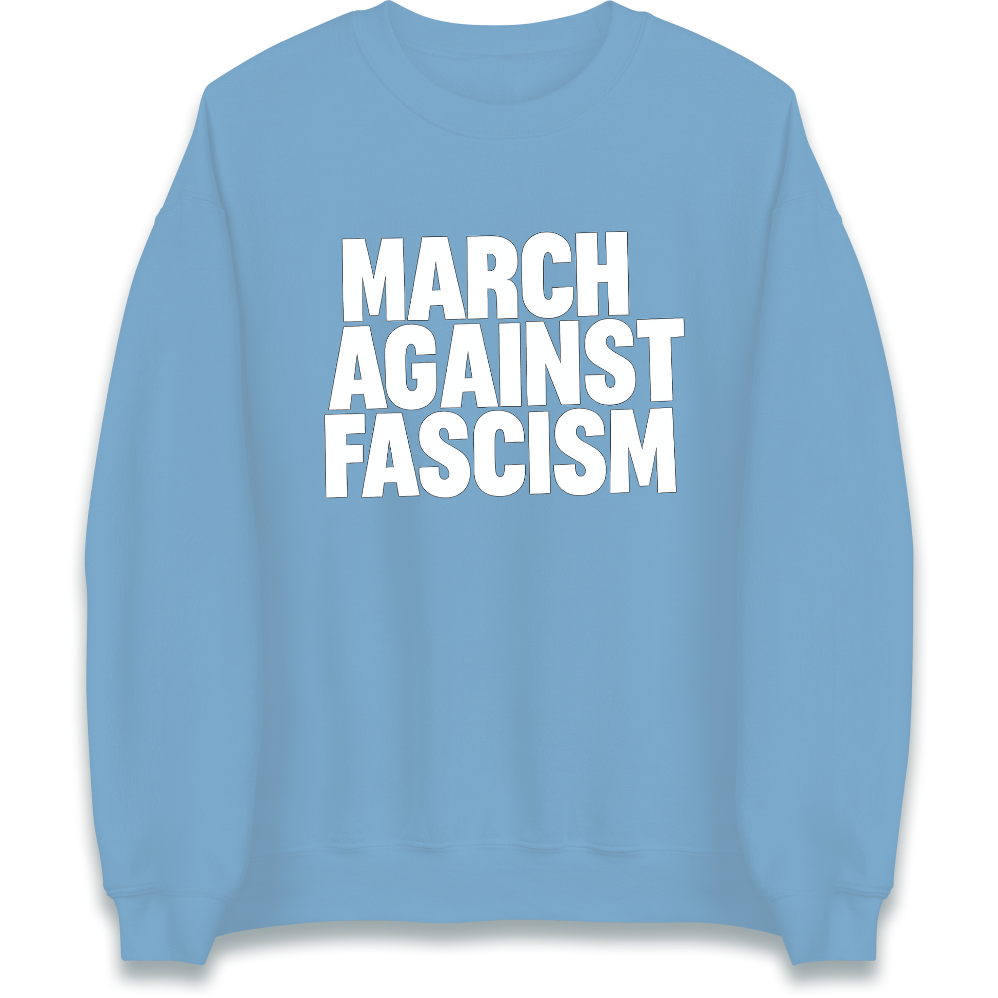 March Against Fascism Sweatshirt