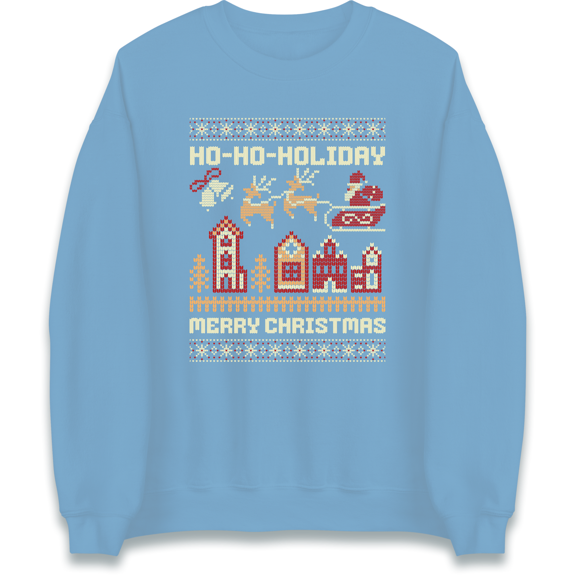 Have Yourself a HO HO HOLIDAY Christmas Sweatshirt