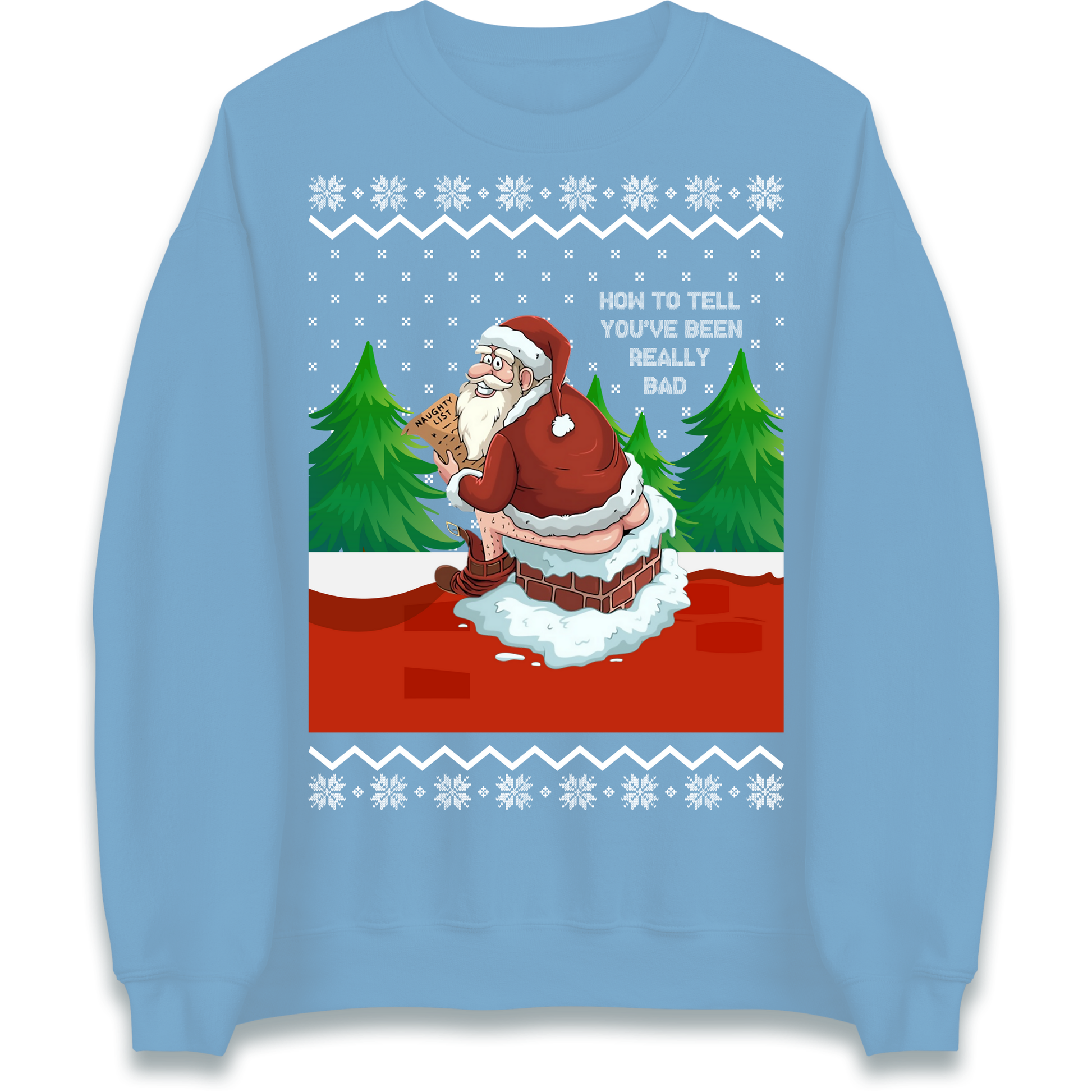 How To Tell That You've Been Really Bad Sweatshirt