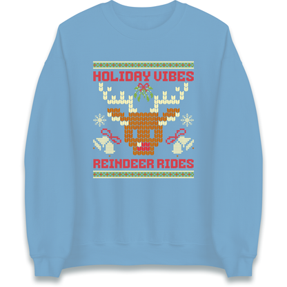 Holiday Vibes Reindeer Rides Christmas Sweatshirt