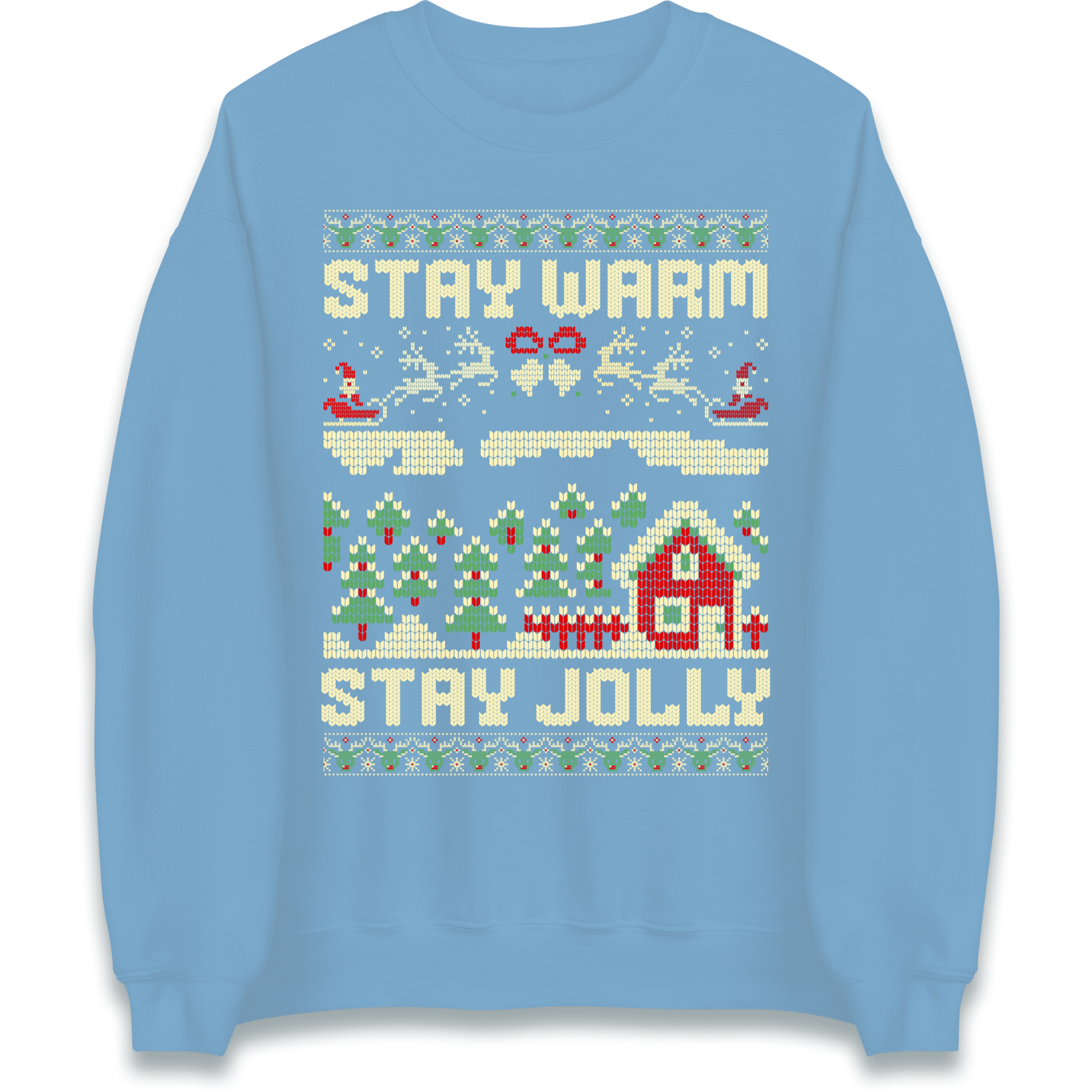 Stay Warm Stay Jolly Christmas Sweatshirt