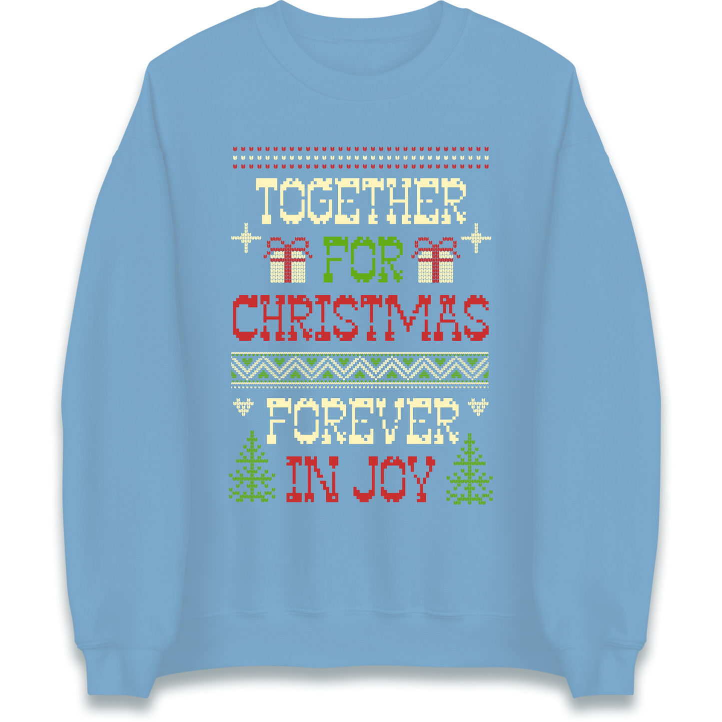 Together for Christmas Forever in Joy Christmas Sweatshirt
