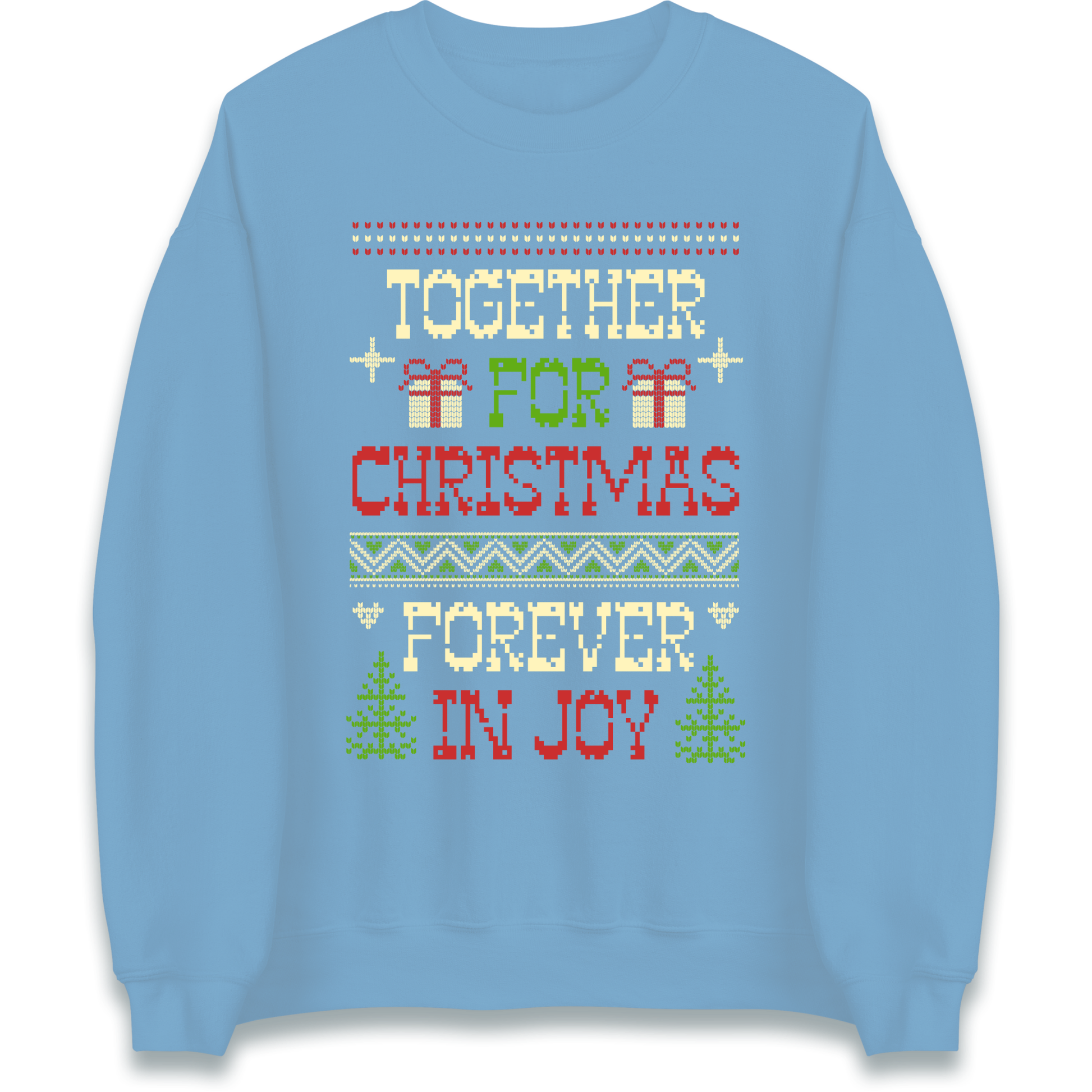 Together for Christmas Forever in Joy Christmas Sweatshirt