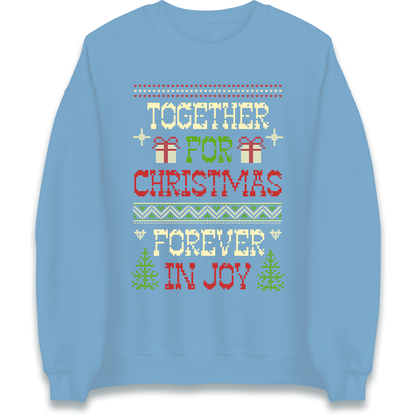 Together for Christmas Forever in Joy Christmas Sweatshirt