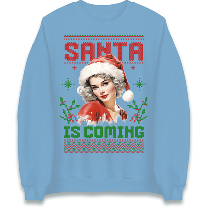 Santa is Coming Christmas Sweatshirt