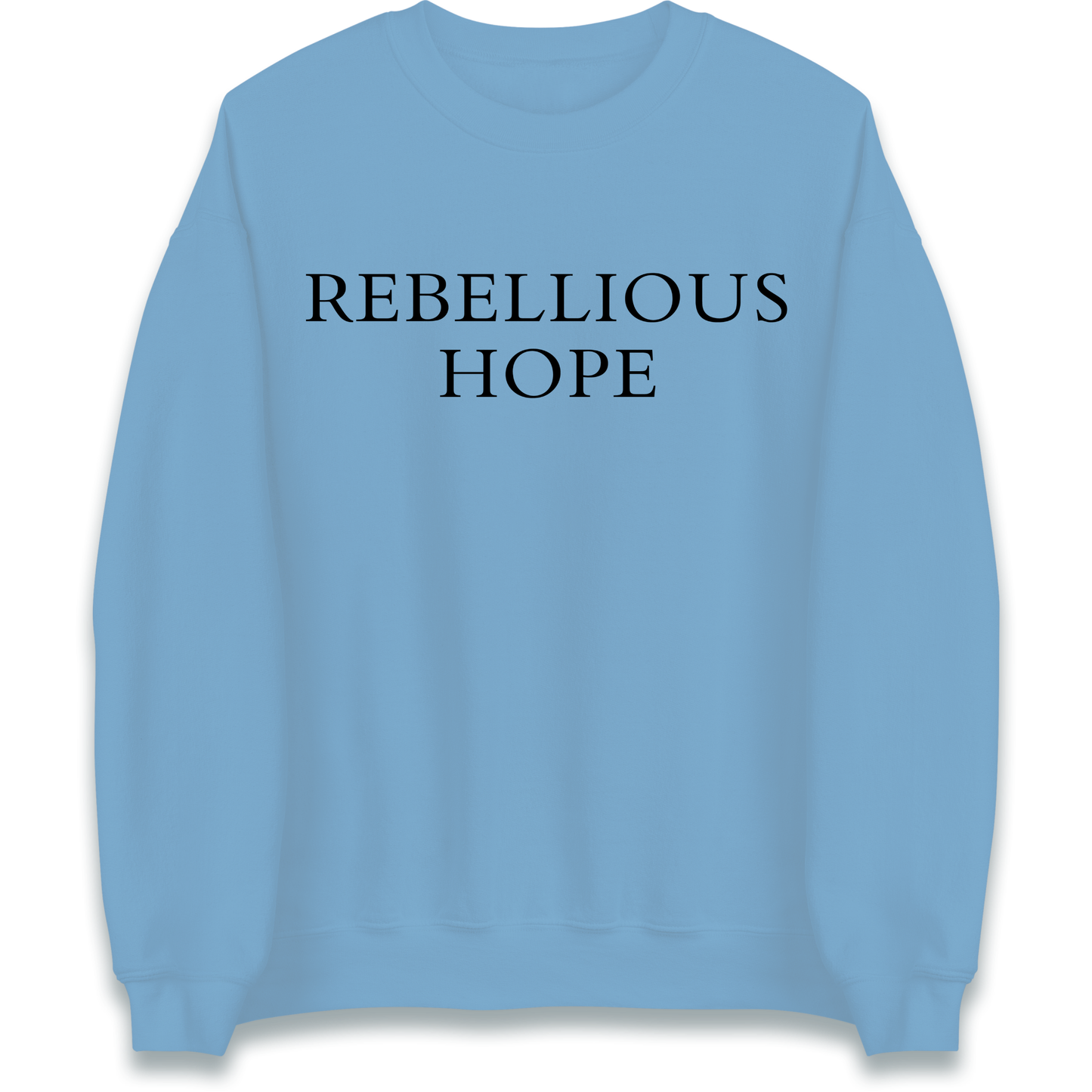Rebellious Hope Embroidered Sweatshirt