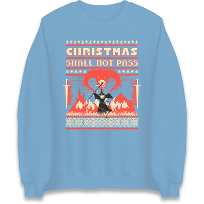 Christmas Shall Not Pass Sweatshirt