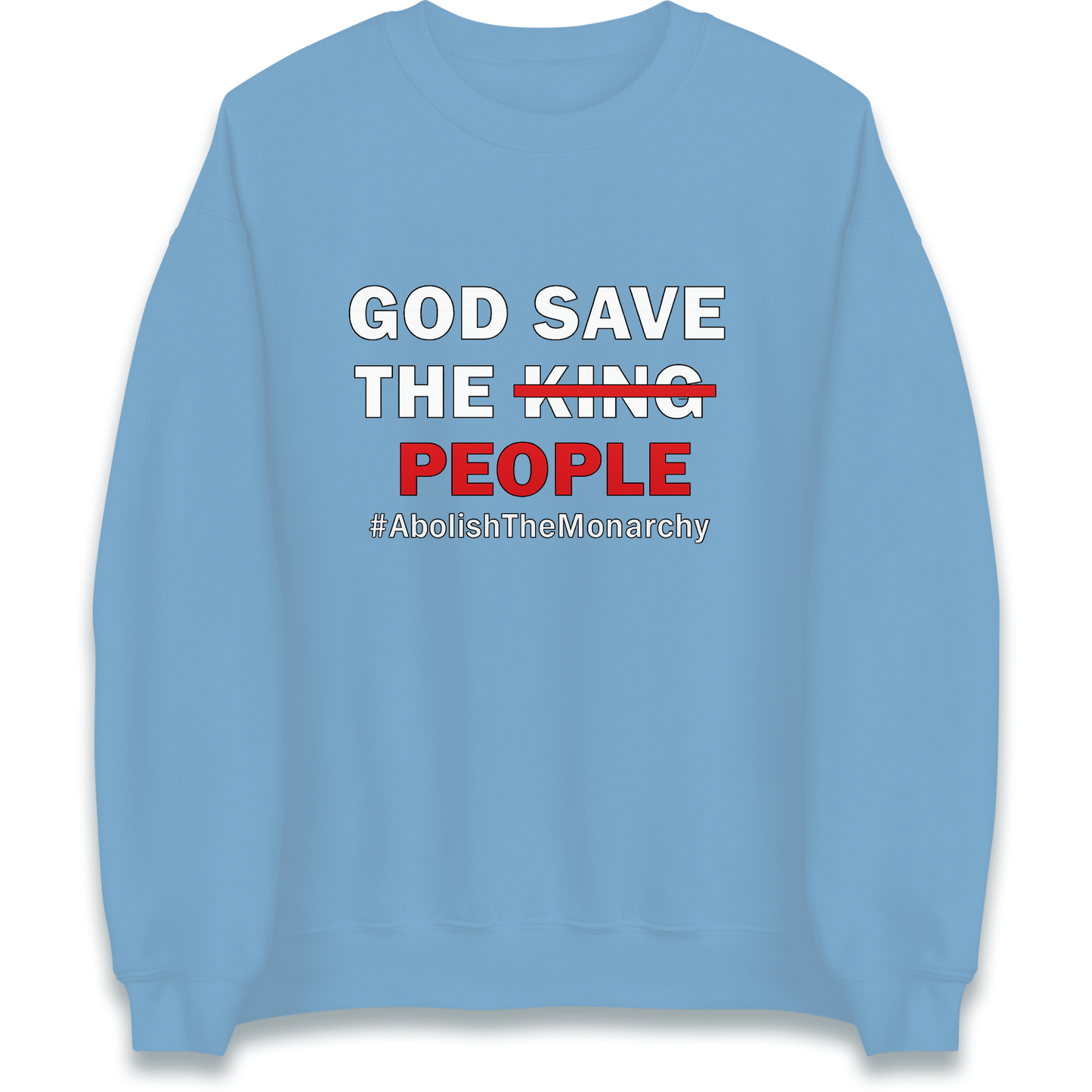 God Save The People Sweatshirt