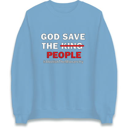 God Save The People Sweatshirt