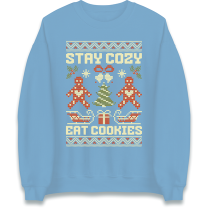 Stay Cozy Eat Cookies Christmas Sweatshirt