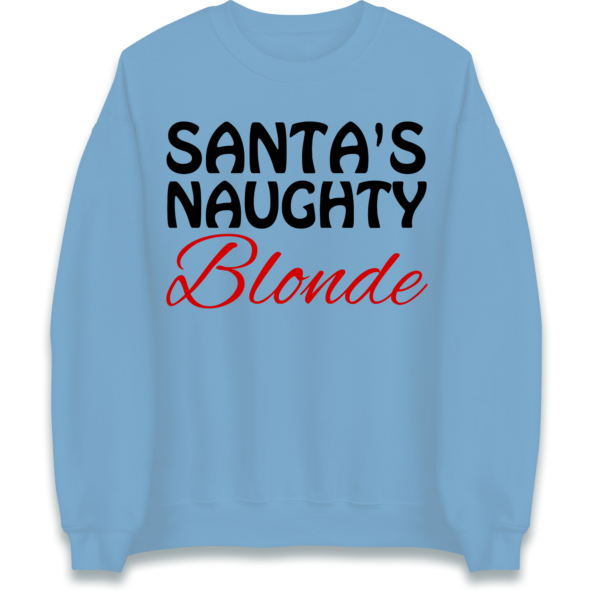 Naughty Blonde Sweatshirt