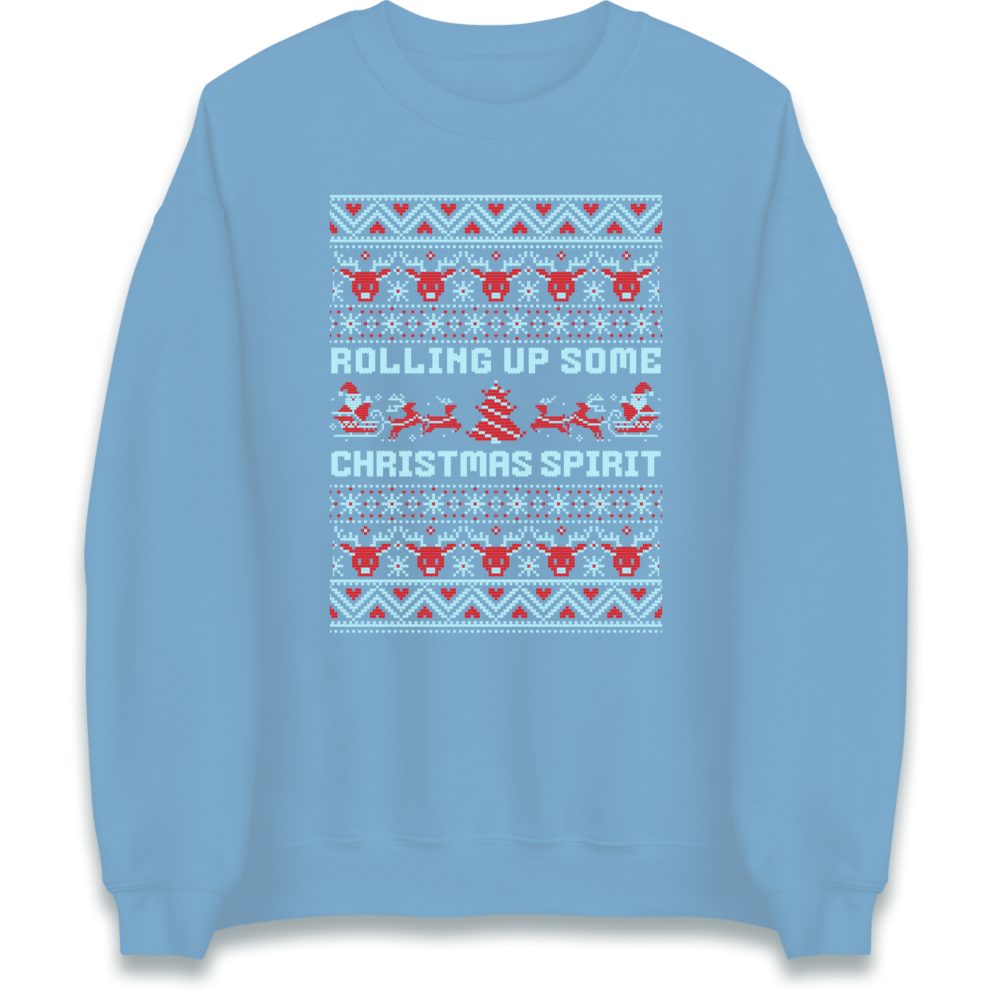 Rolling up Some Christmas Spirit Sweatshirt