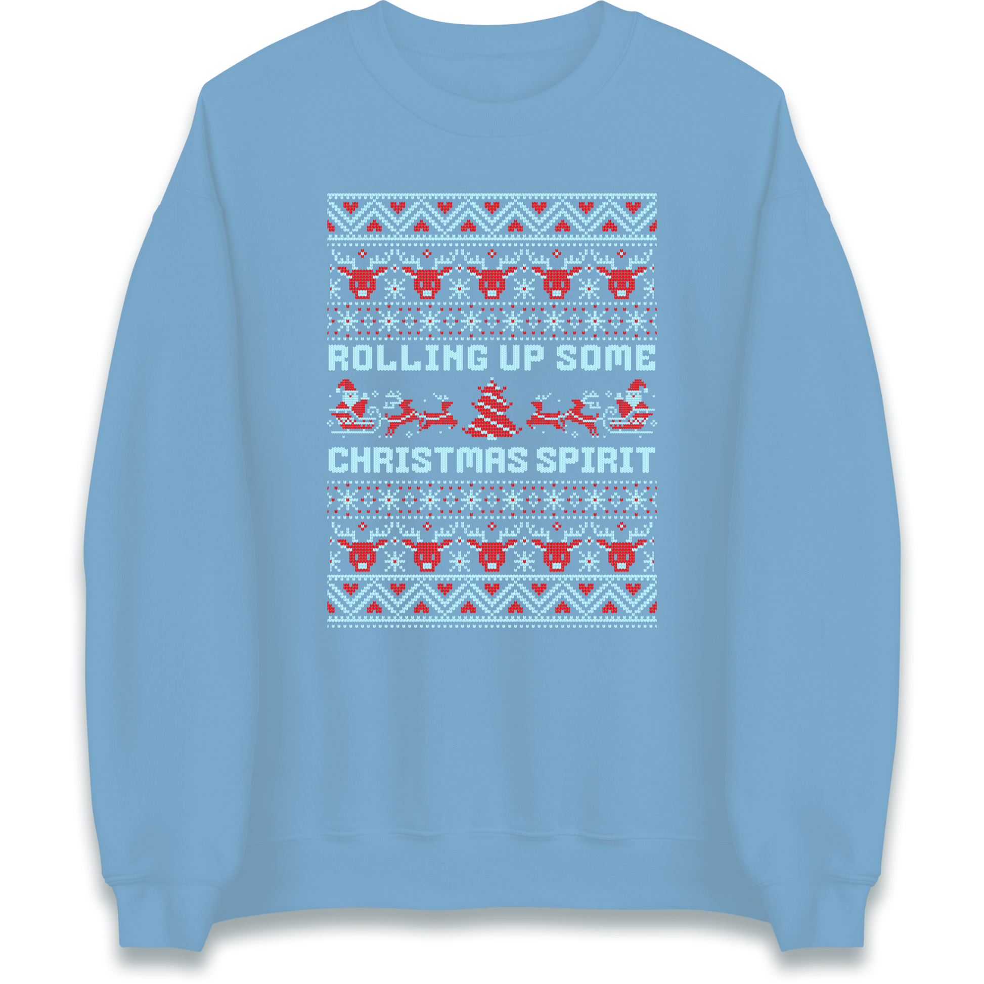 Rolling up Some Christmas Spirit Sweatshirt