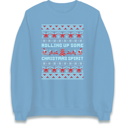 Rolling up Some Christmas Spirit Sweatshirt