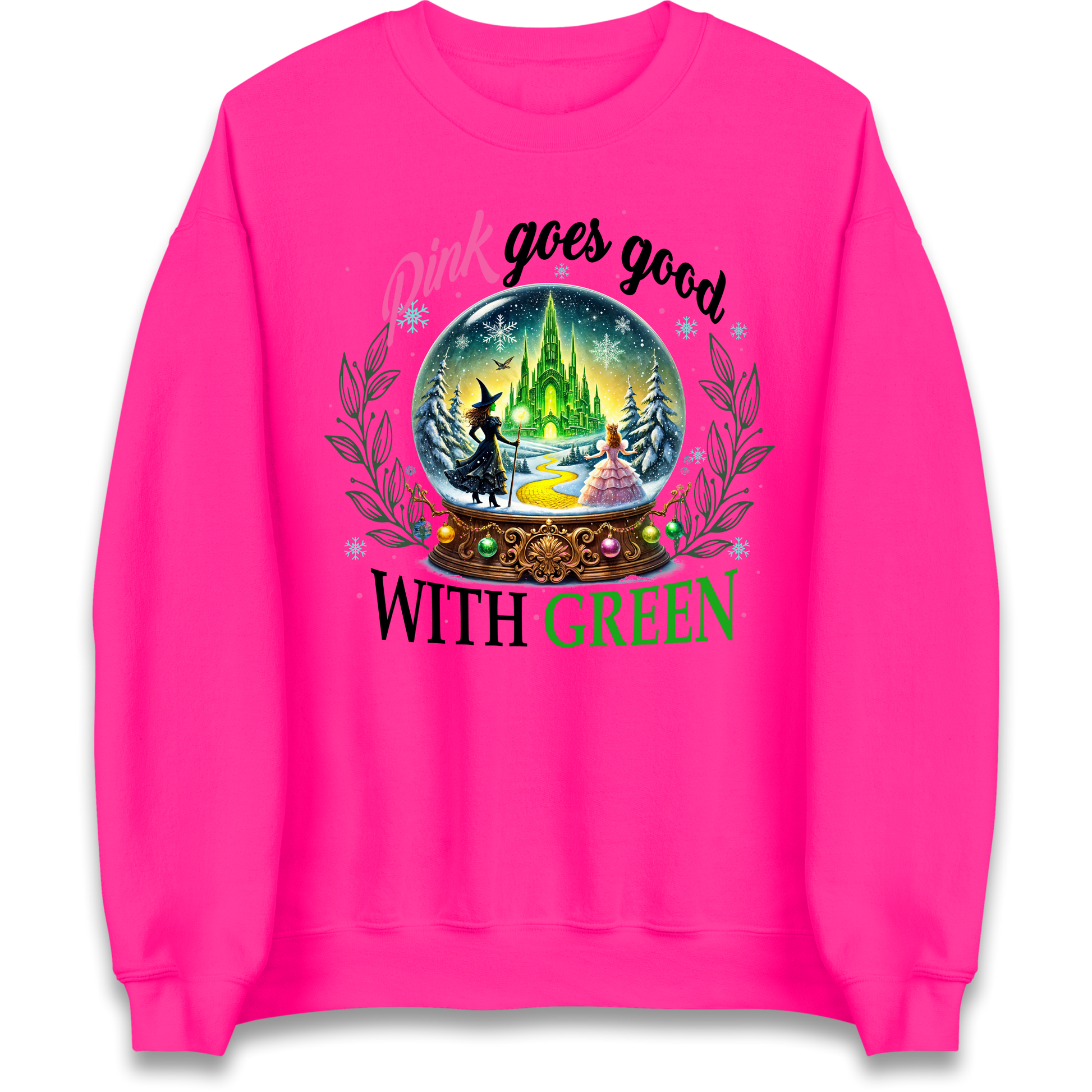 Wicked Pink Goes Good With Green Sweatshirt