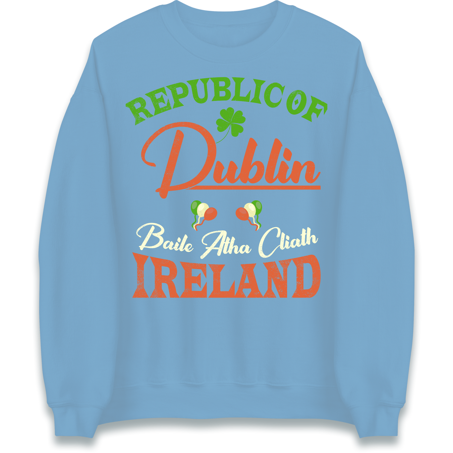 Dublin Ireland Sweatshirt