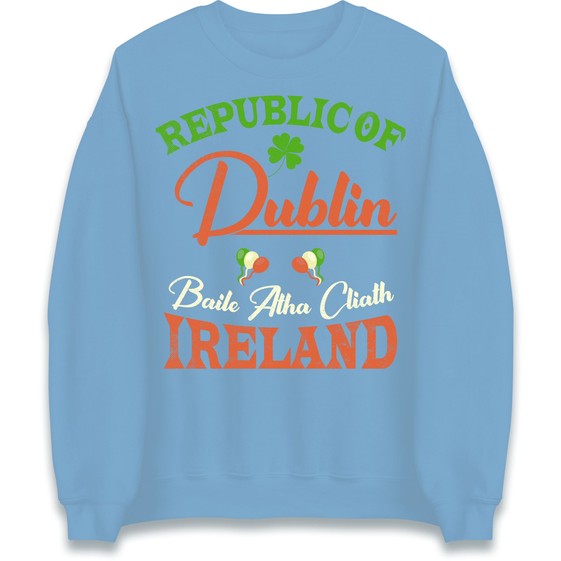 Dublin Ireland Sweatshirt
