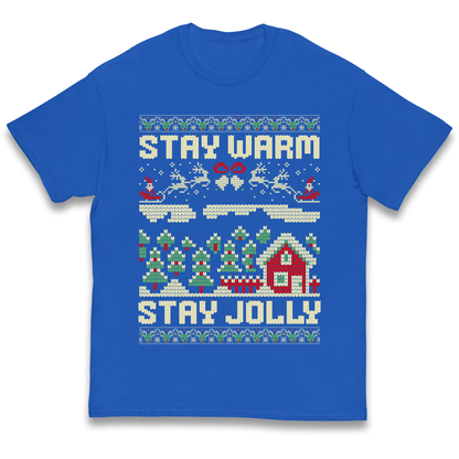 Stay Warm Stay Jolly Christmas kids t shirt