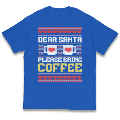 Dear Santa Please Bring Coffee kids t shirt