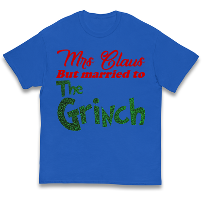Mrs Claus But Married To The Grinch Christmas kids t shirt
