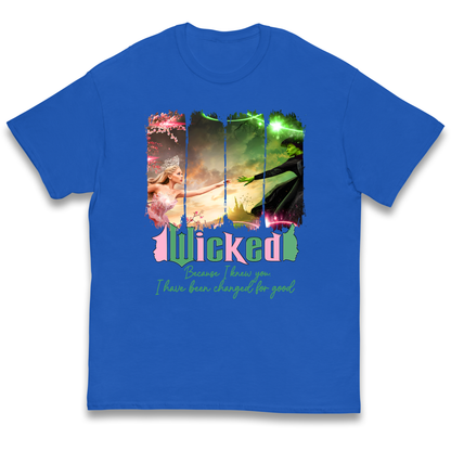 Wicked Because I knew You Kids T Shirt