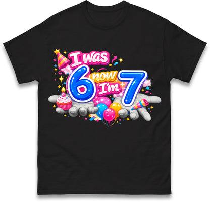 I Was 6 Now I'm 7 67 Meme Birthday Kids T Shirt