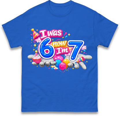 I Was 6 Now I'm 7 67 Meme Birthday Kids T Shirt