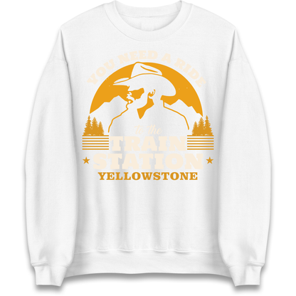 You Need A Ride To The Train Station Sweatshirt