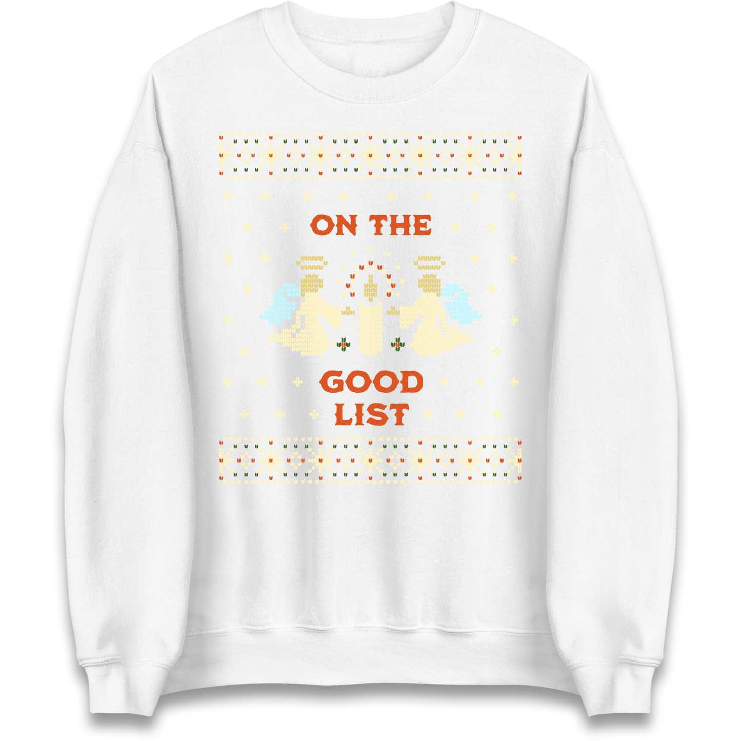 On The Good List Christmas Sweatshirt