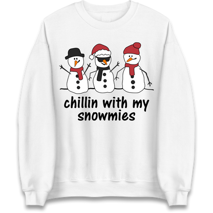 Chillin With My Snowmies Sweatshirt