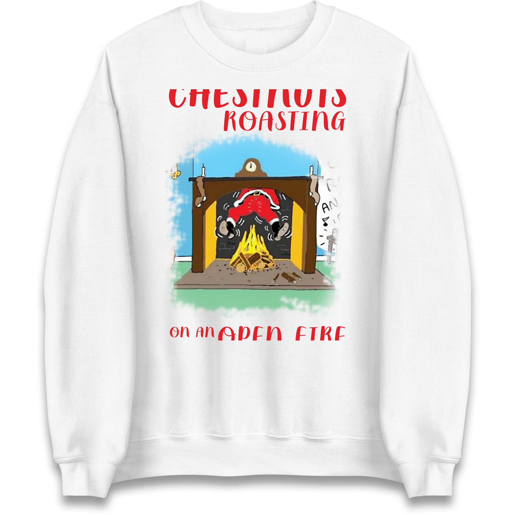 Chestnuts Roasting On An Open Fire Christmas Sweatshirt