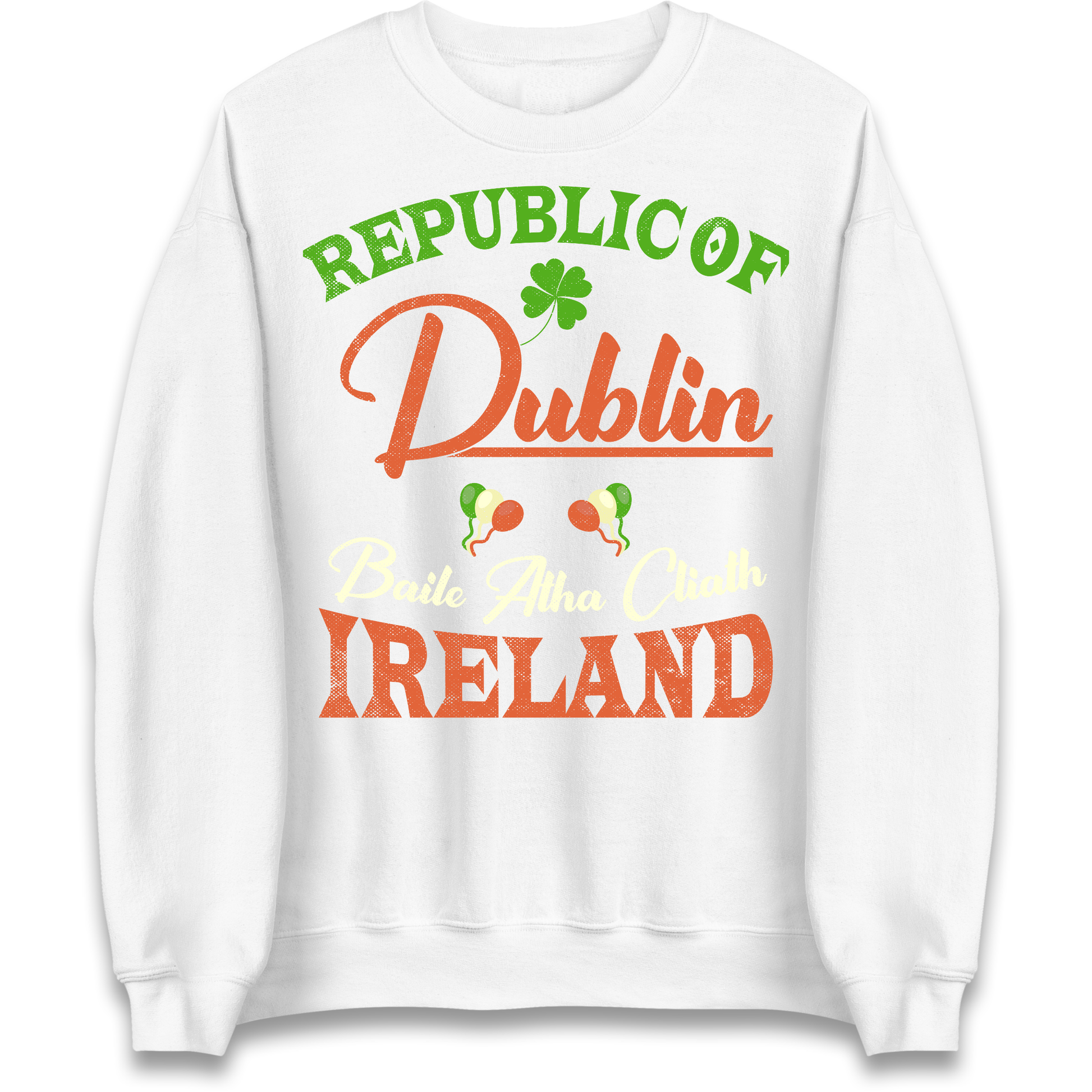 Dublin Ireland Sweatshirt