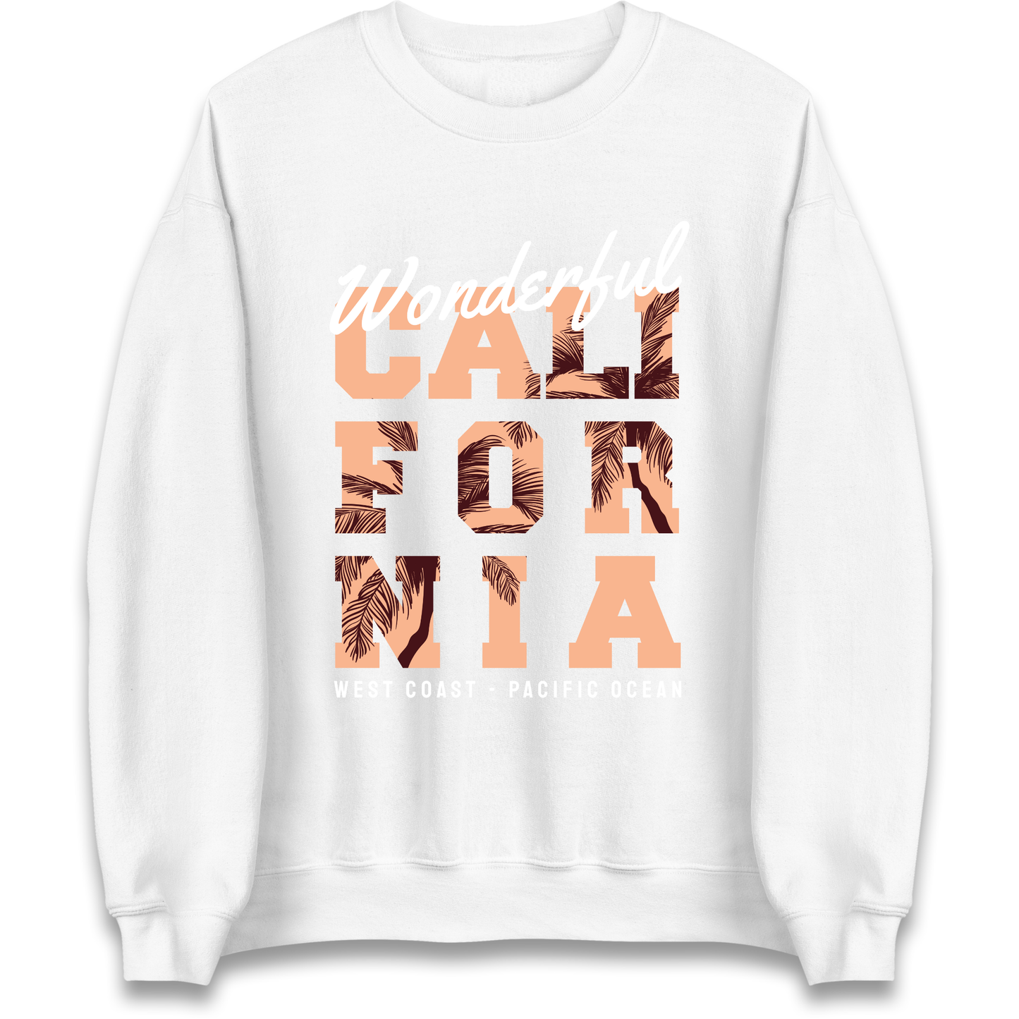 Wonderful California Sweatshirt
