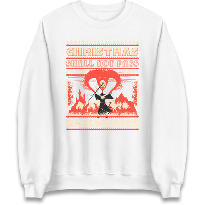 Christmas Shall Not Pass Sweatshirt