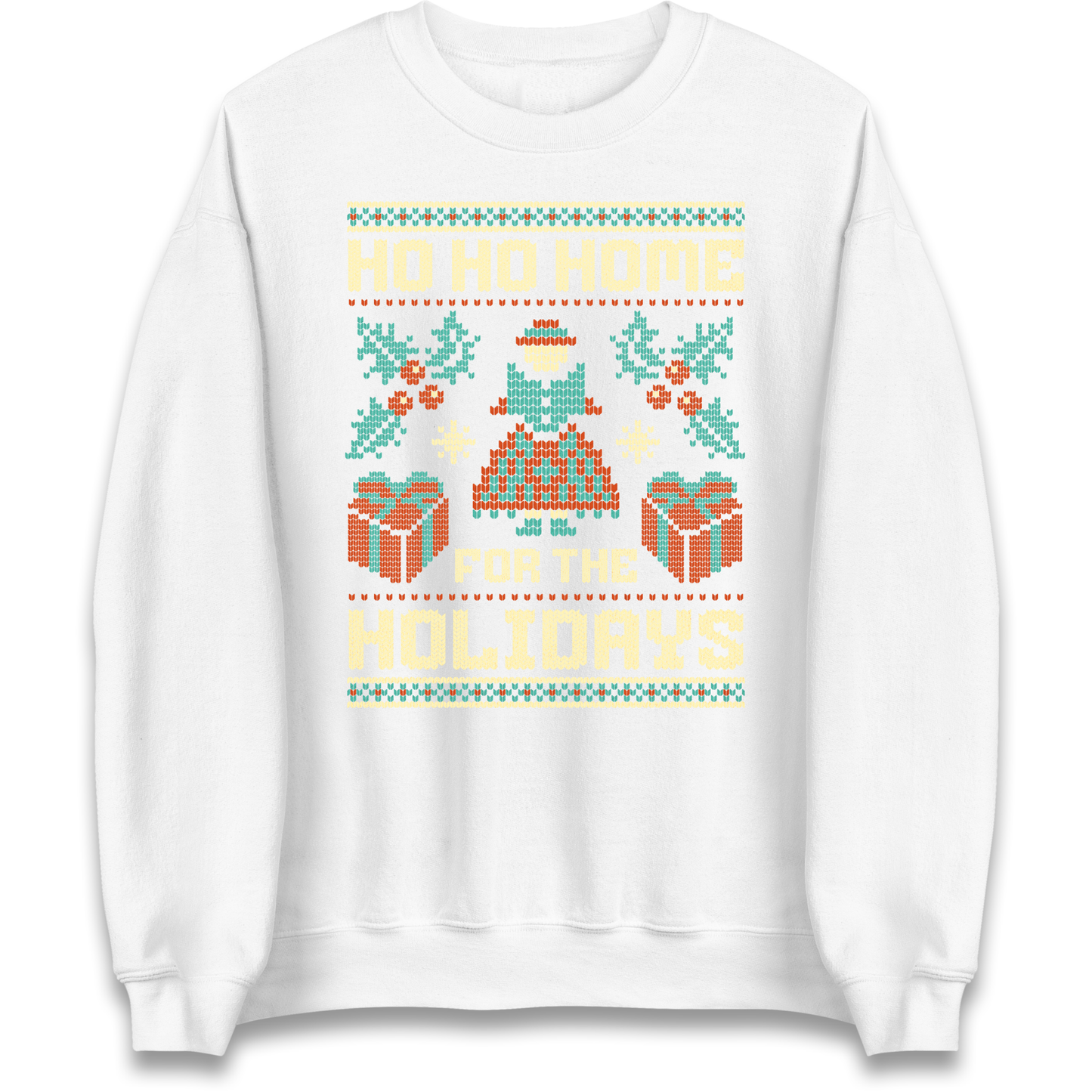 HO HO Home For the Holidays Christmas Sweatshirt