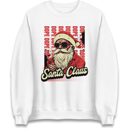 Dope Santa Claus Sweatshirt