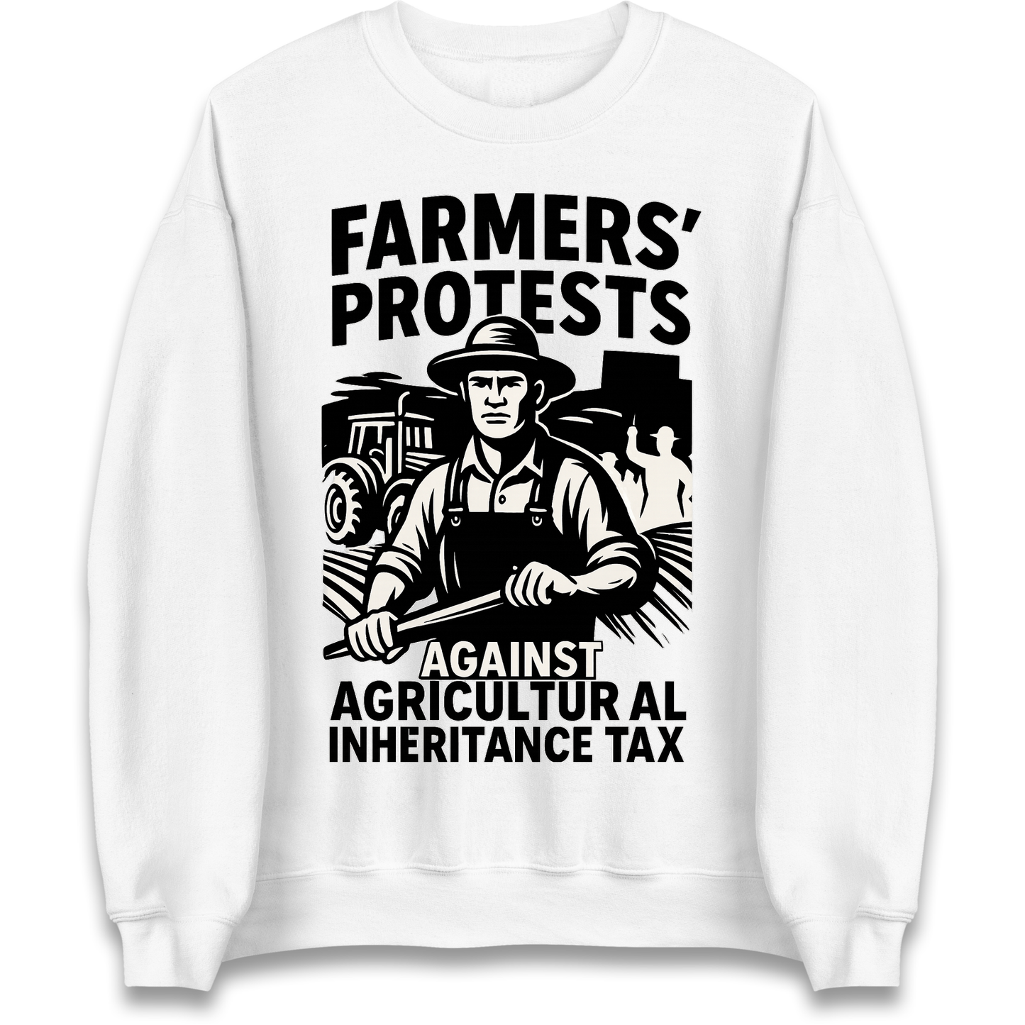 Farmers’ Protests Against Agricultural Inheritance Tax Sweatshirt