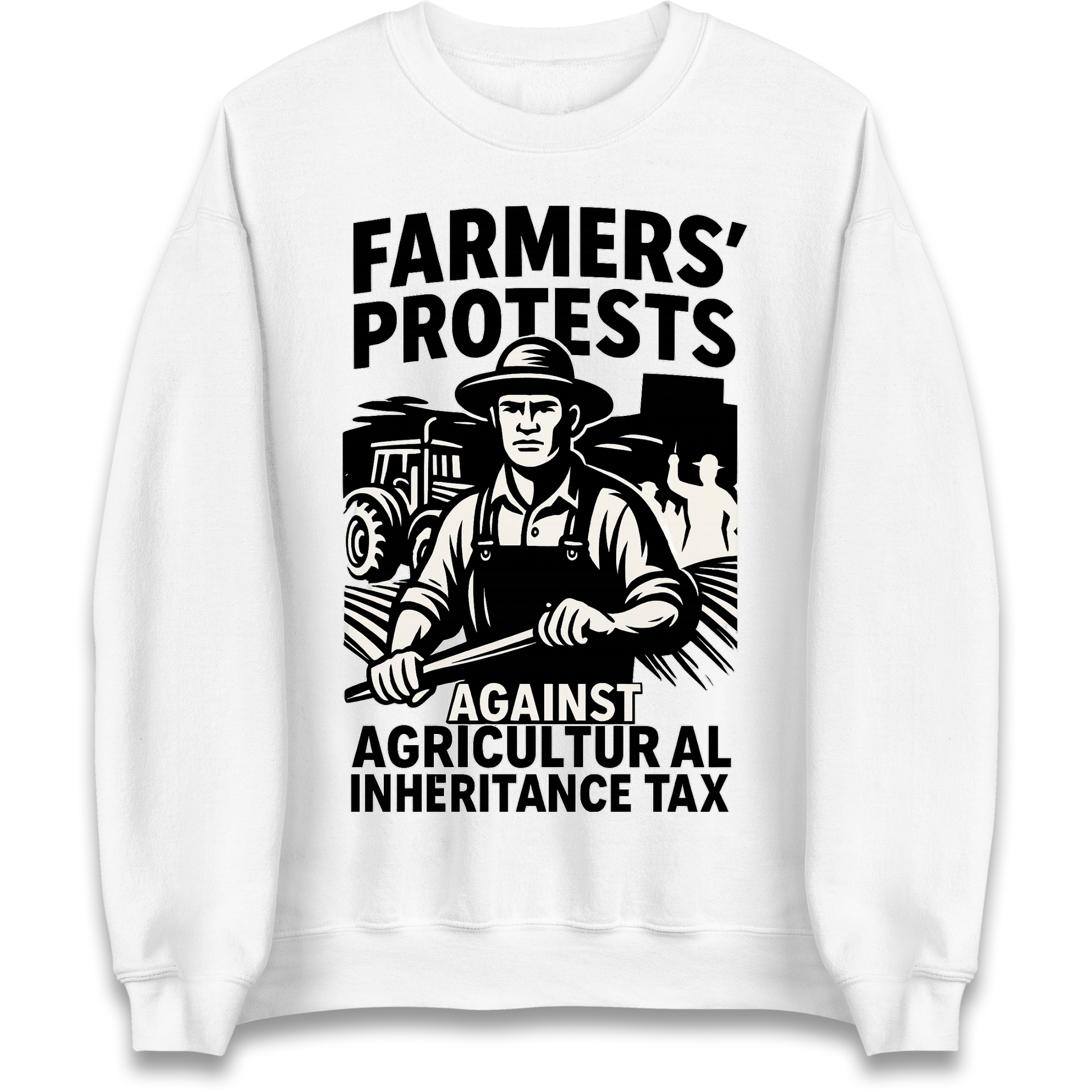 Farmers’ Protests Against Agricultural Inheritance Tax Sweatshirt