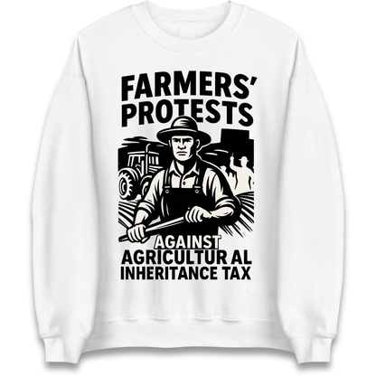 Farmers’ Protests Against Agricultural Inheritance Tax Sweatshirt