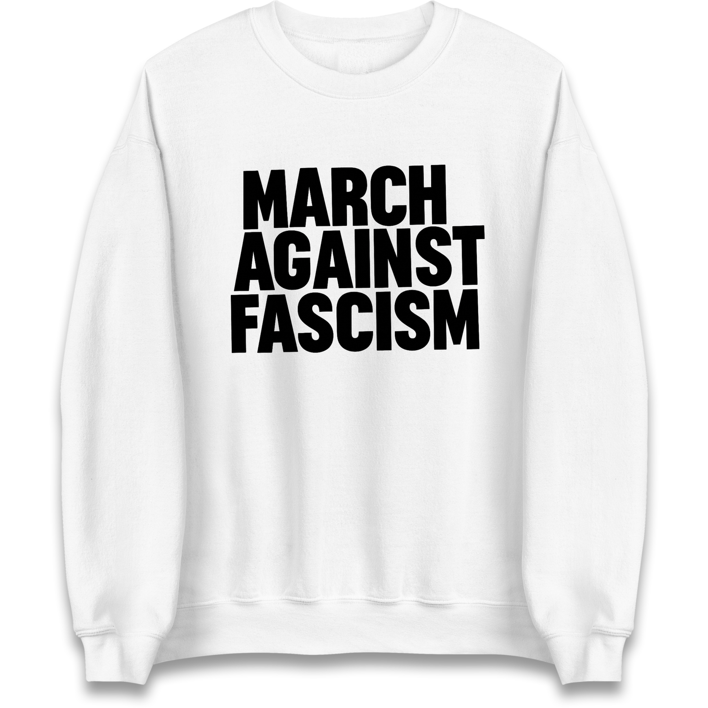 March Against Fascism Sweatshirt