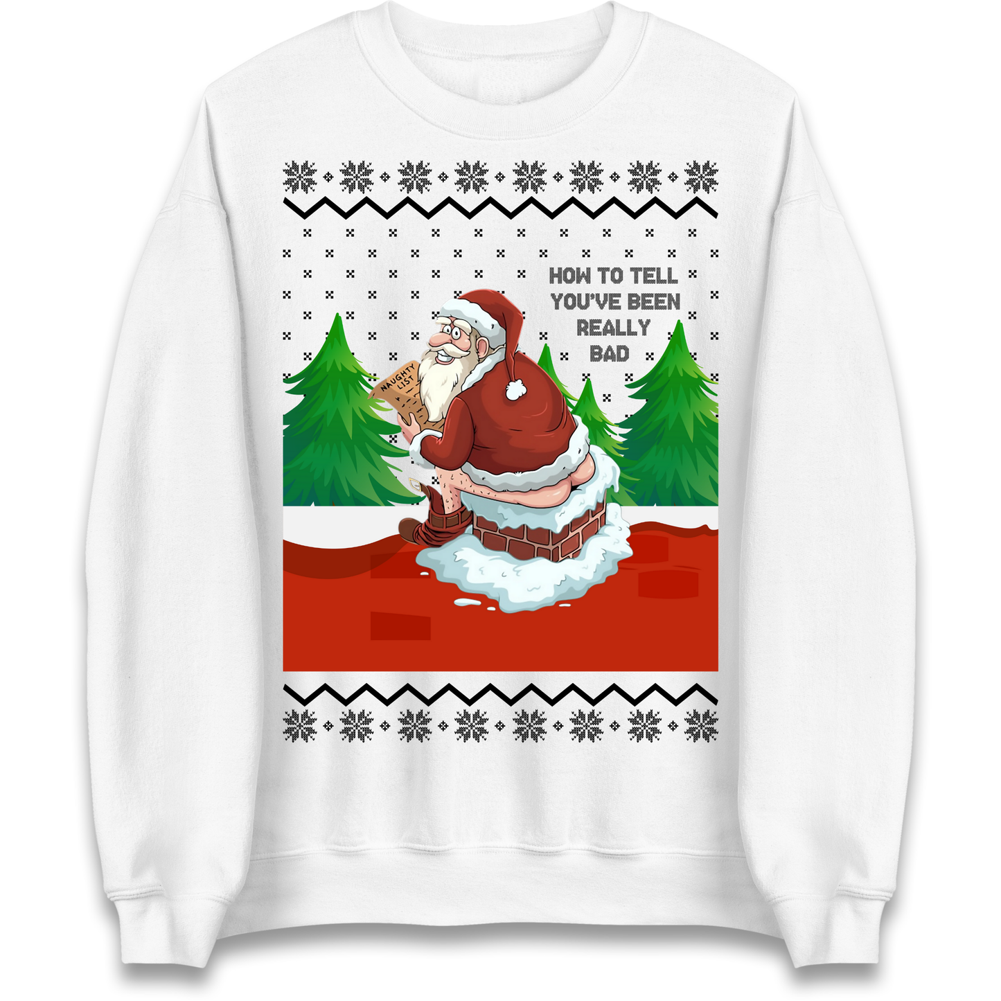 How To Tell That You've Been Really Bad Sweatshirt